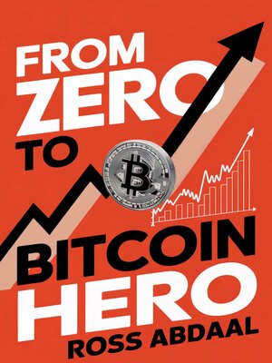cover image of From Zero to Bitcoin Hero